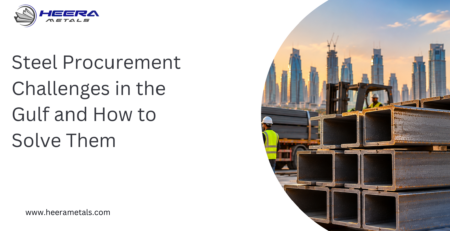 steel procurement challenges in the Gulf